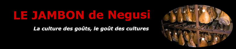 Le jambon de Negusi