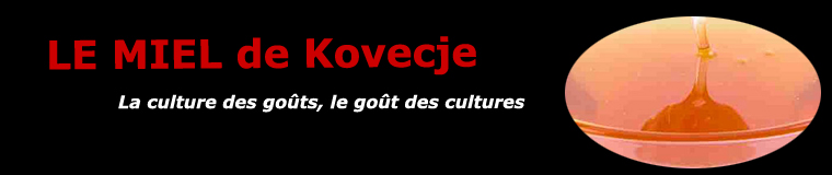 Le miel des bois de Kovecje